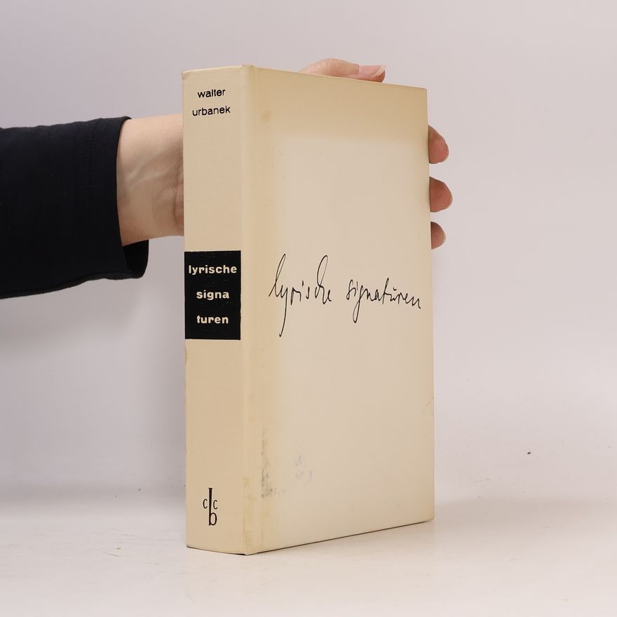 Walter Urbanek Lyrische Signaturen