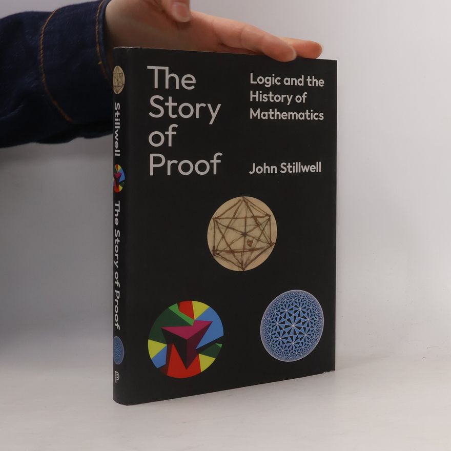 John Stillwell The Story of Proof