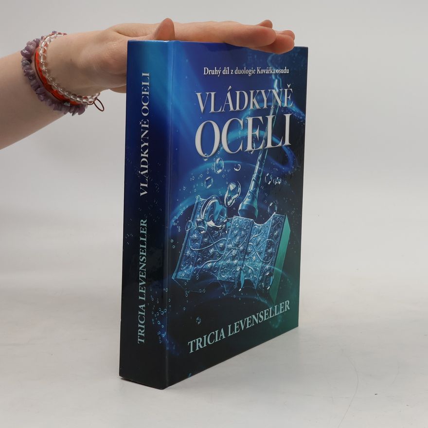 Tricia Levenseller Kovářka osudu 2. Vládkyně oceli