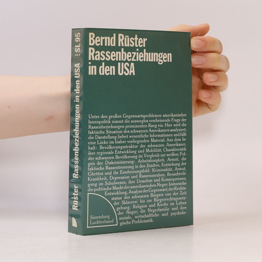 Bernd Rüster Rassenbeziehungen in den USA