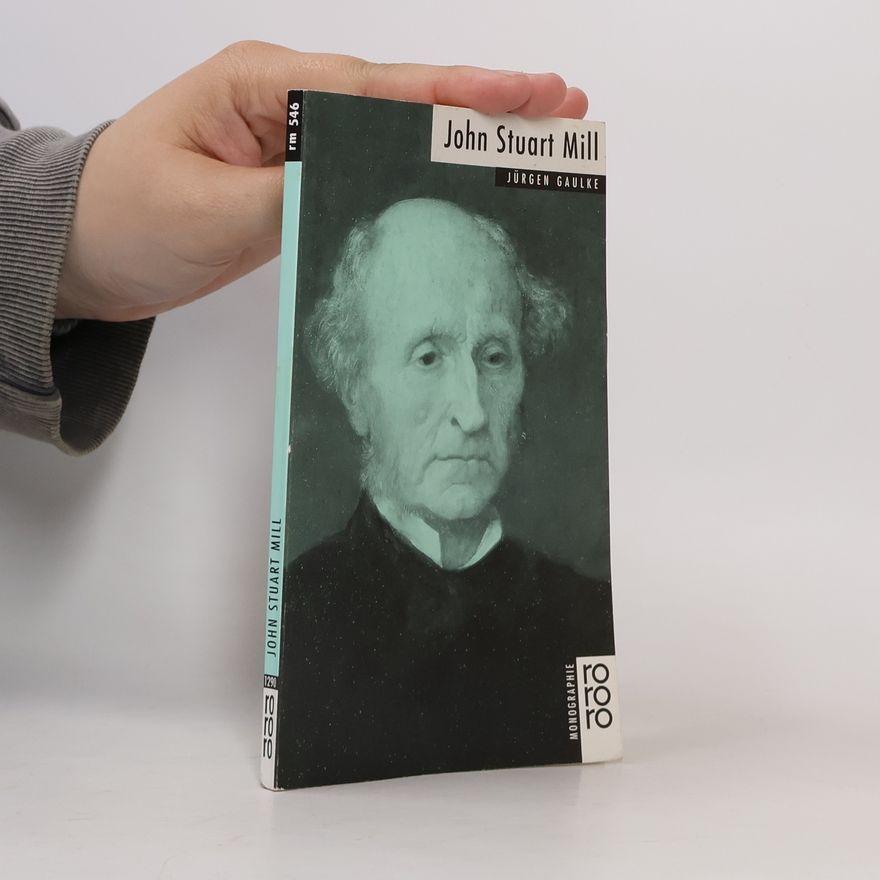 Jürgen Gaulke John Stuart Mill