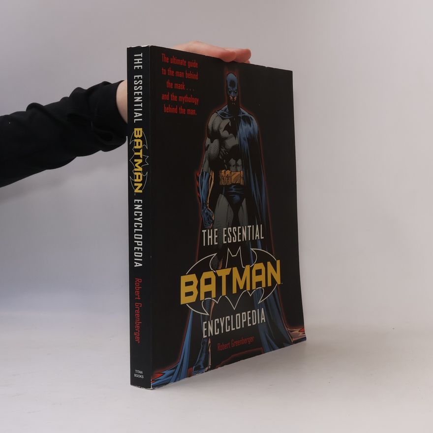 Robert Greenberger The Essential Batman Encyclopedia