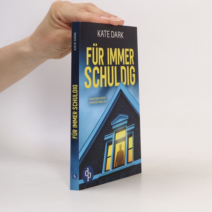 Kate Dark Für immer schuldig