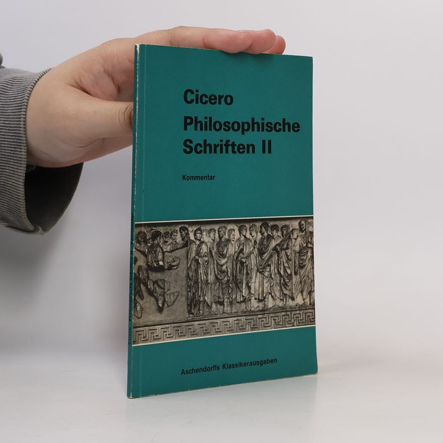 Marcus Tullius Cicero Cicero. Philosophische Schriften II
