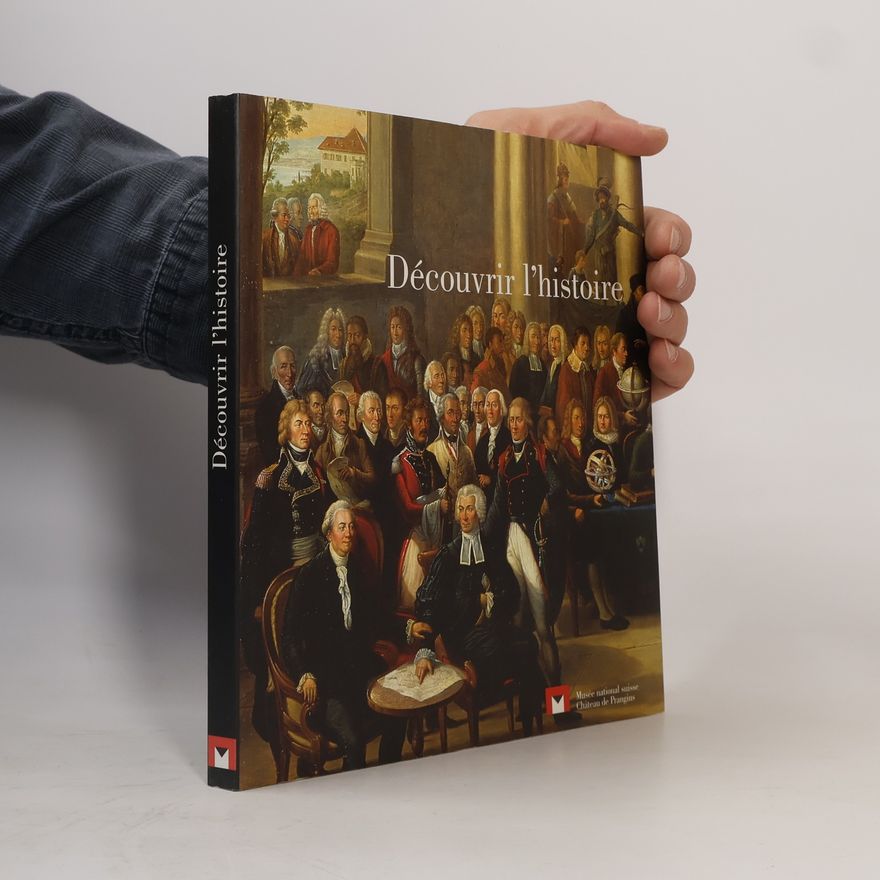 Autorenkollektiv Découvrir l'histoire