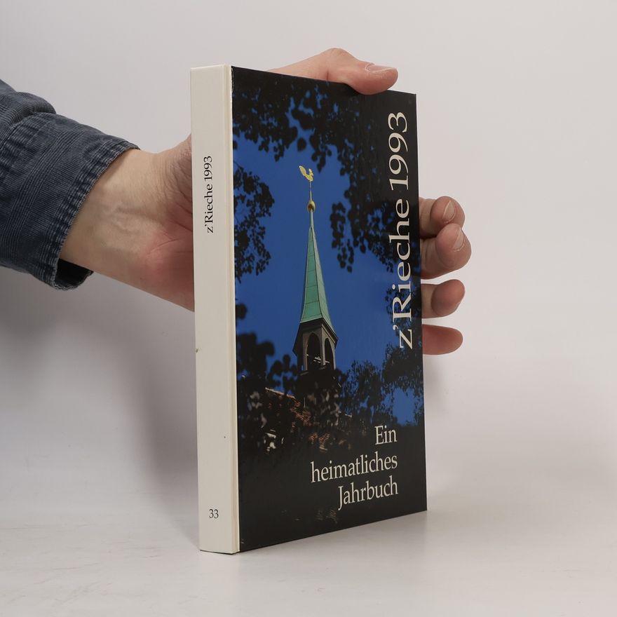 Kolektiv autorů Ein heimatliches Jahrbuch z'Rieche 1993
