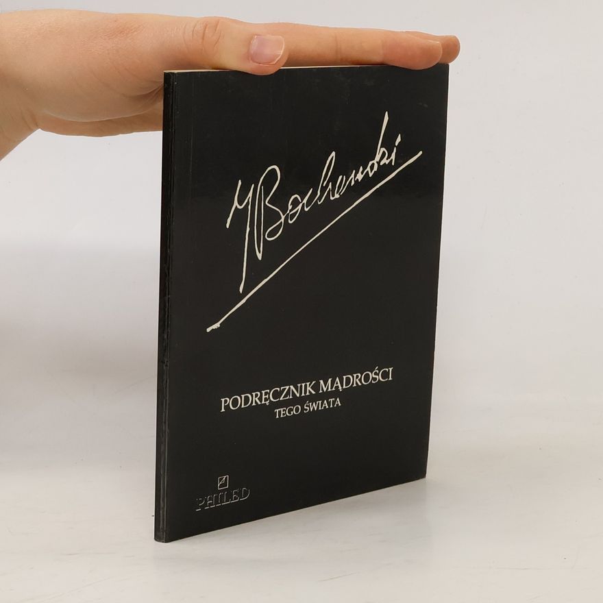 Józef Maria Bocheński Podręcznik mądrości tego świata