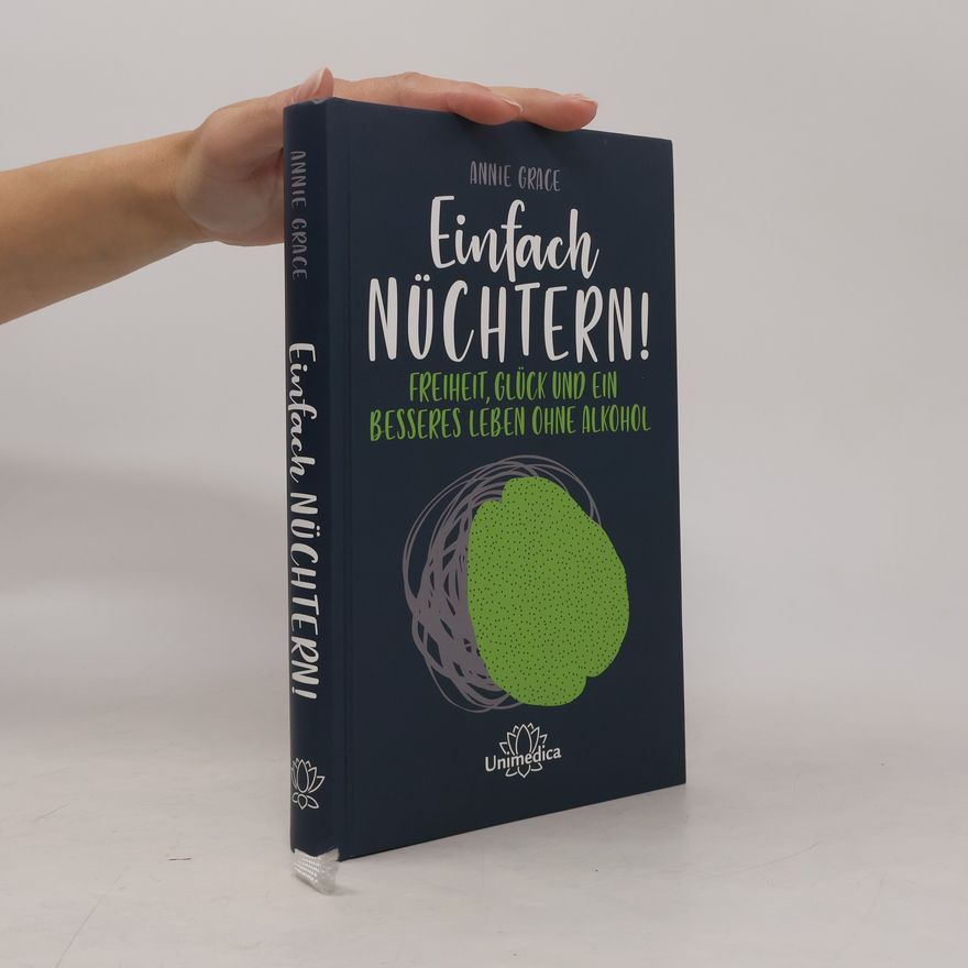 Annie Grace Einfach nüchtern!