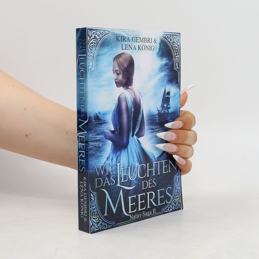 Lena König Wie das Leuchten des Meeres