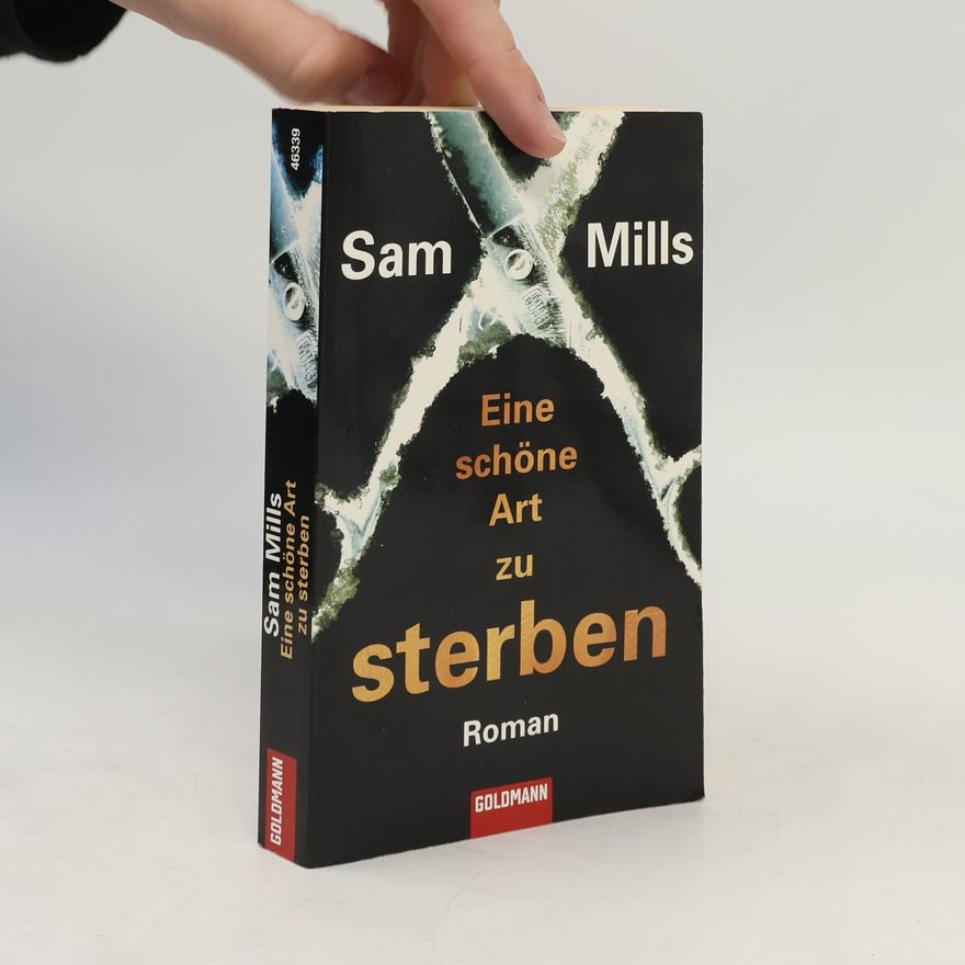 Sam Mills Eine schöne Art zu sterben