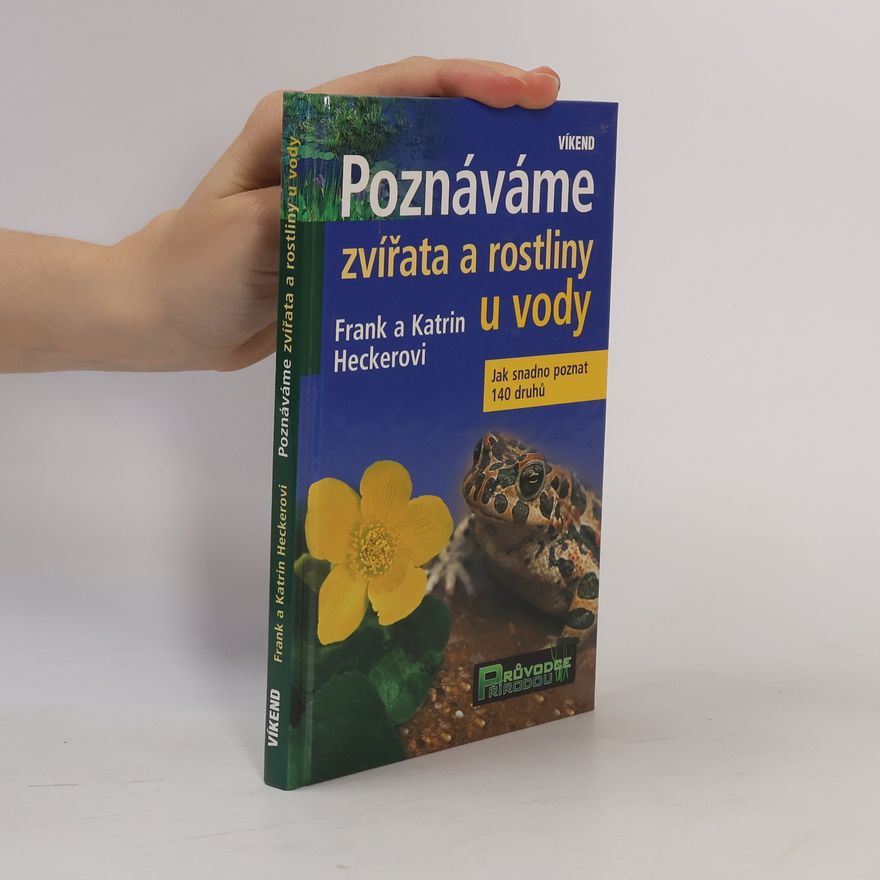 Katrin Hecker Poznáváme zvířata a rostliny u vody
