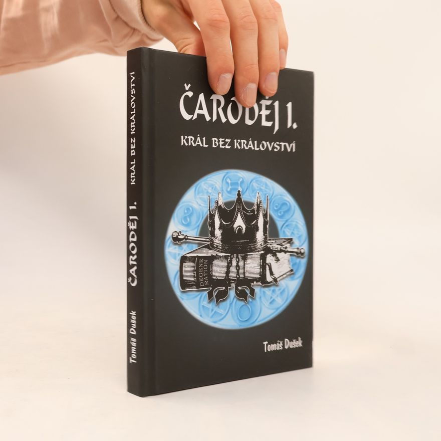 Tomáš Dušek Čaroděj. 1., Král bez království