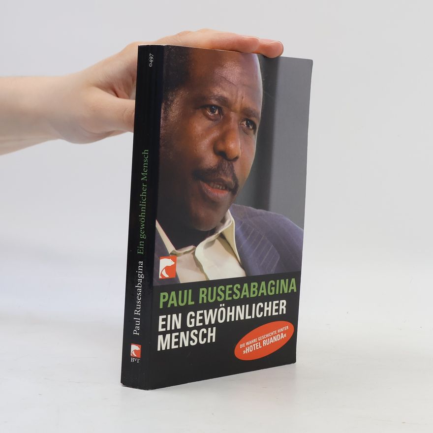 Paul Rusesabagina Ein gewöhnlicher Mensch