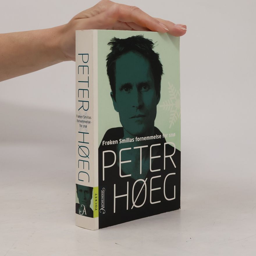 Peter Høeg Frøken Smillas fornemmelse for snø