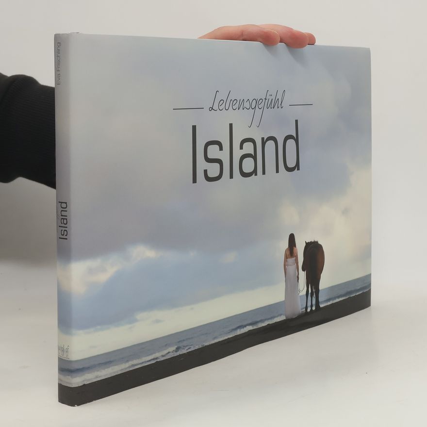 Eva Frischling Lebensgefühl Island