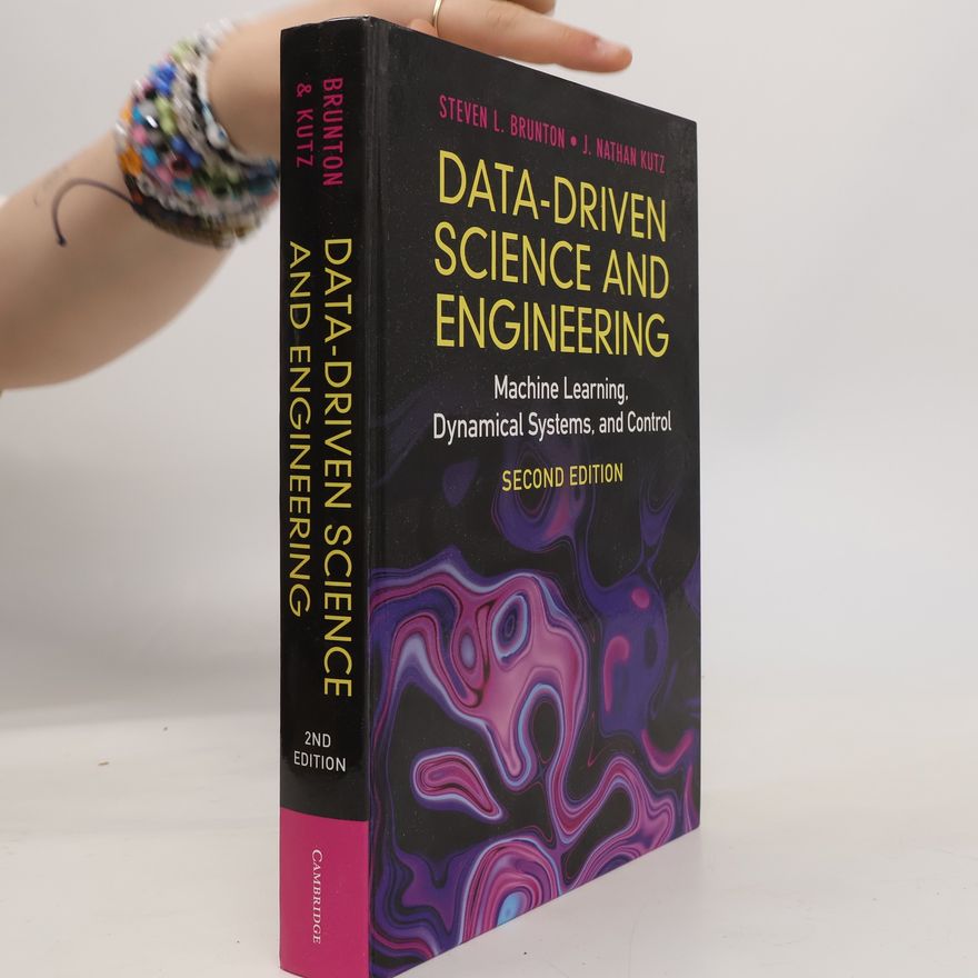 J. Nathan Kutz Data-Driven Science and Engineering