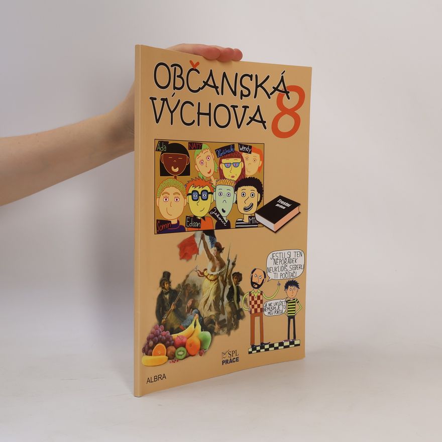 Oldřich Müller Občanská výchova 8 : pro 8. ročník základní školy a odpovídající ročník víceletých gymnázií