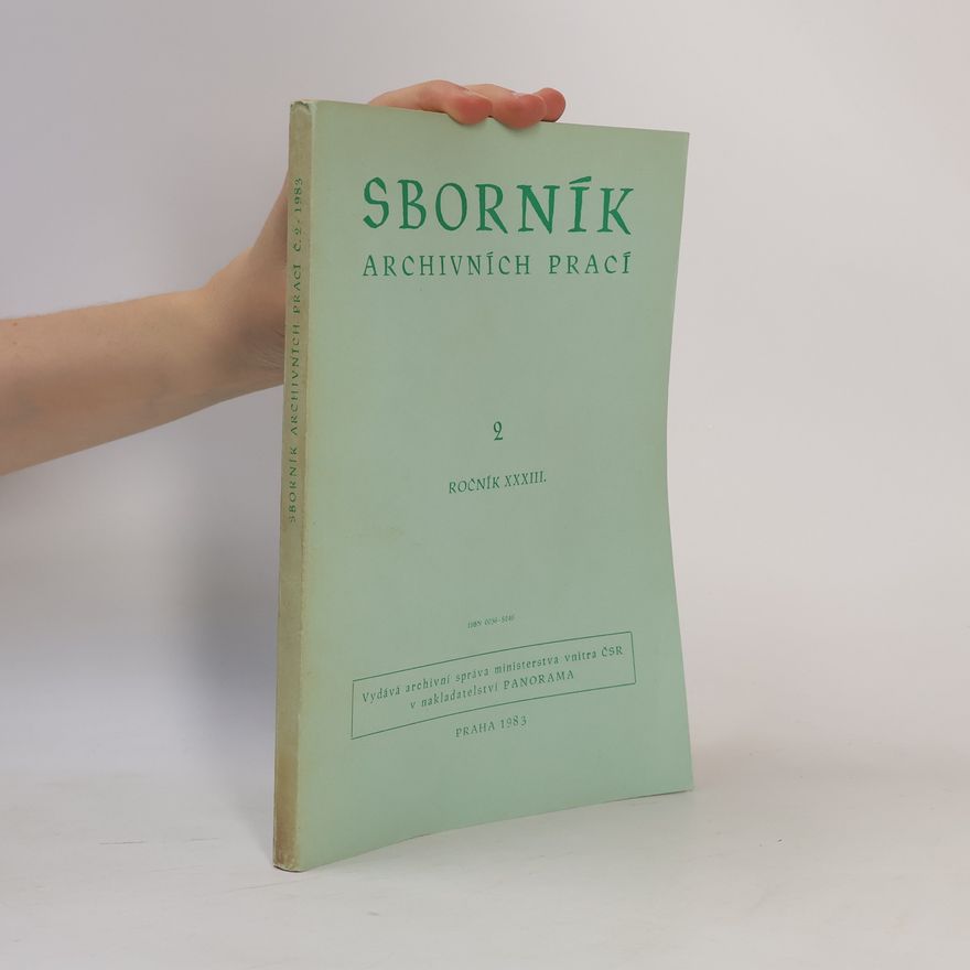Collectif d'auteurs Sborník archivních prací 2. Ročník XXXIII