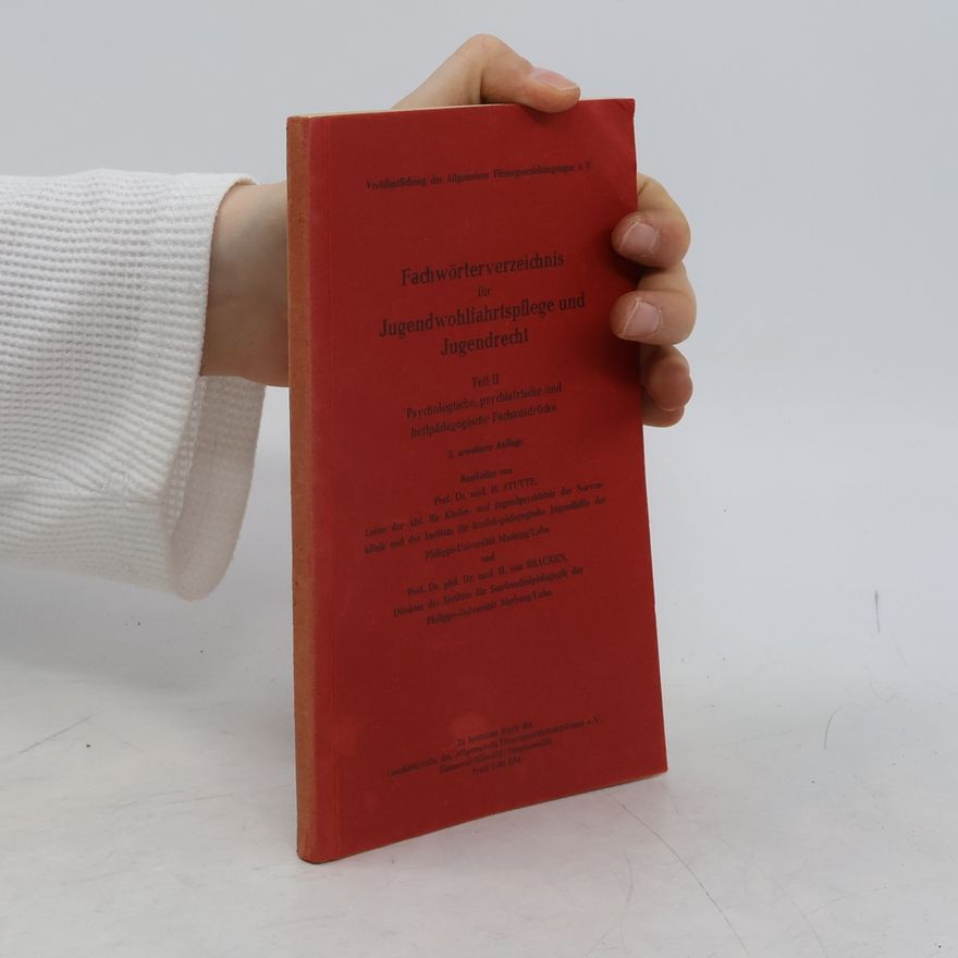 H. Stutte Fachwörterverzeichnis für Jugendwohlfahrtspflege und Jugendrecht. Tell II.