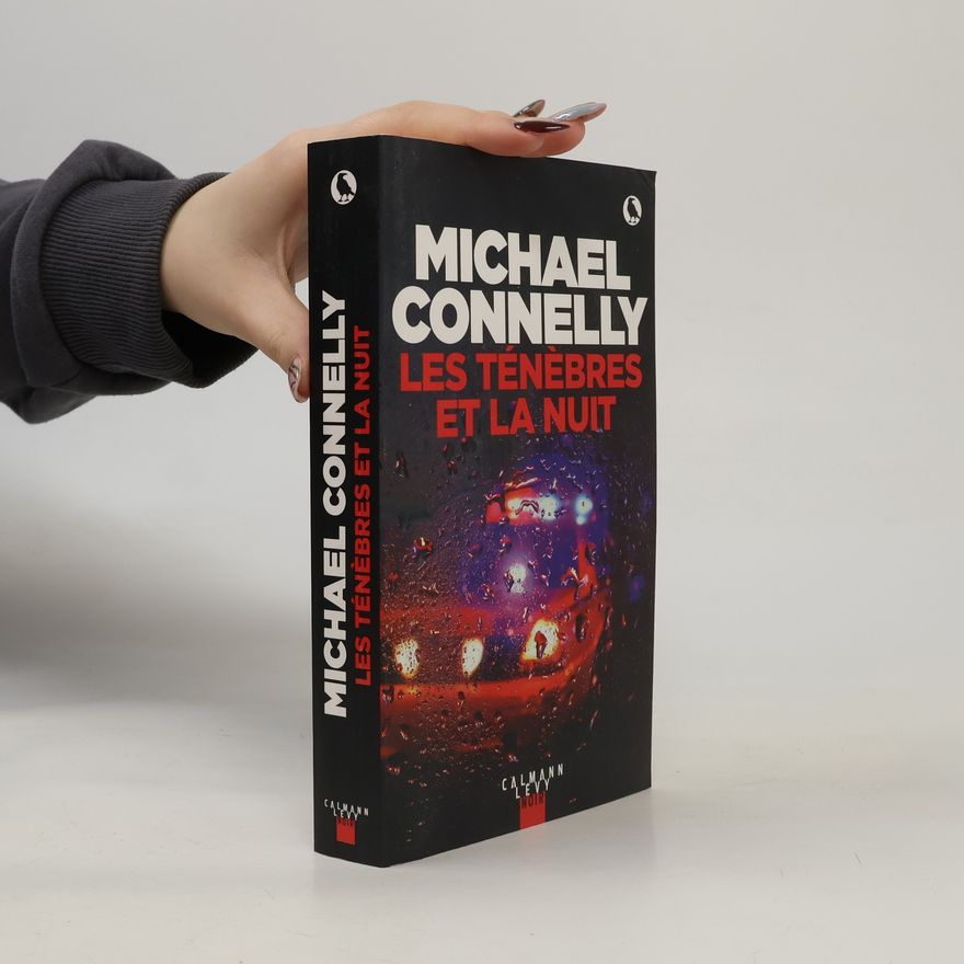Michael Connelly Les ténèbres et la nuit