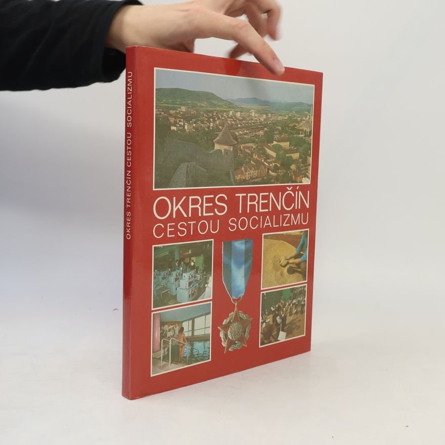 Štefan Sólyom Okres Trenčín cestou socializmu