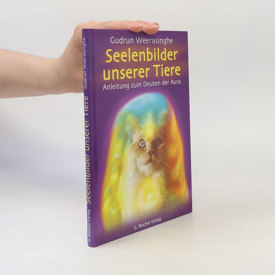 Gudrun Weerasinghe Seelenbilder unserer Tiere