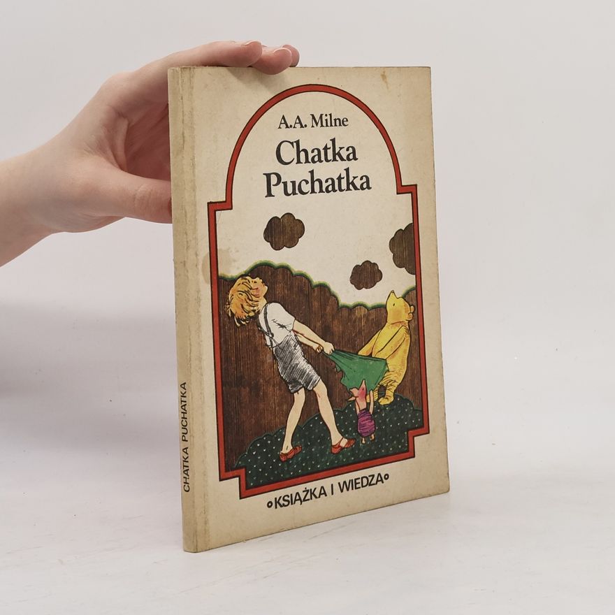 A. A. Milne Chatka Puchatka