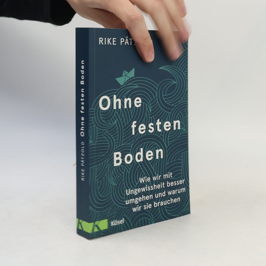 Rike Pätzold Ohne festen Boden