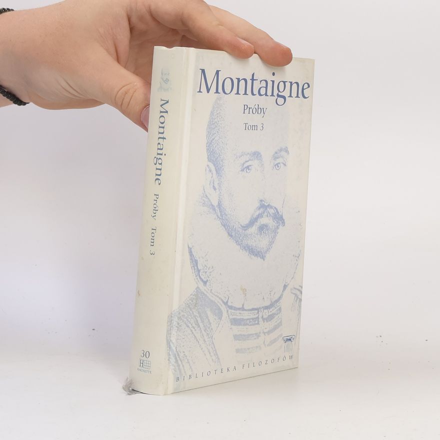 Michel de Montaigne Próby 3.