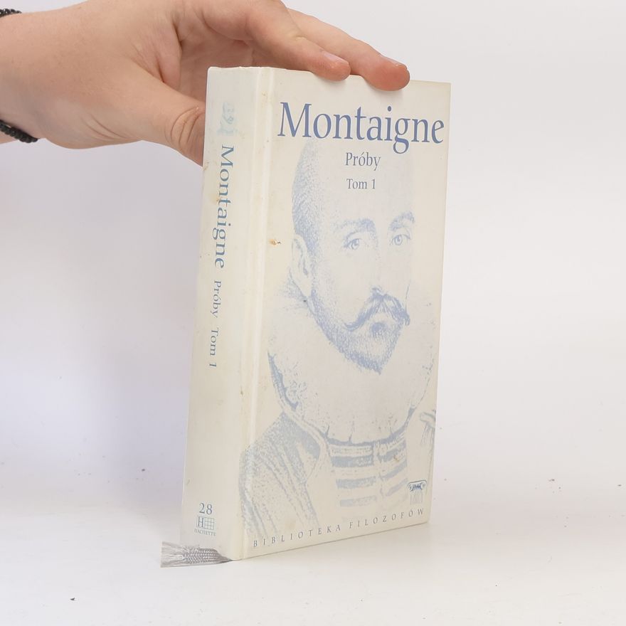 Michel de Montaigne Próby Tom 1