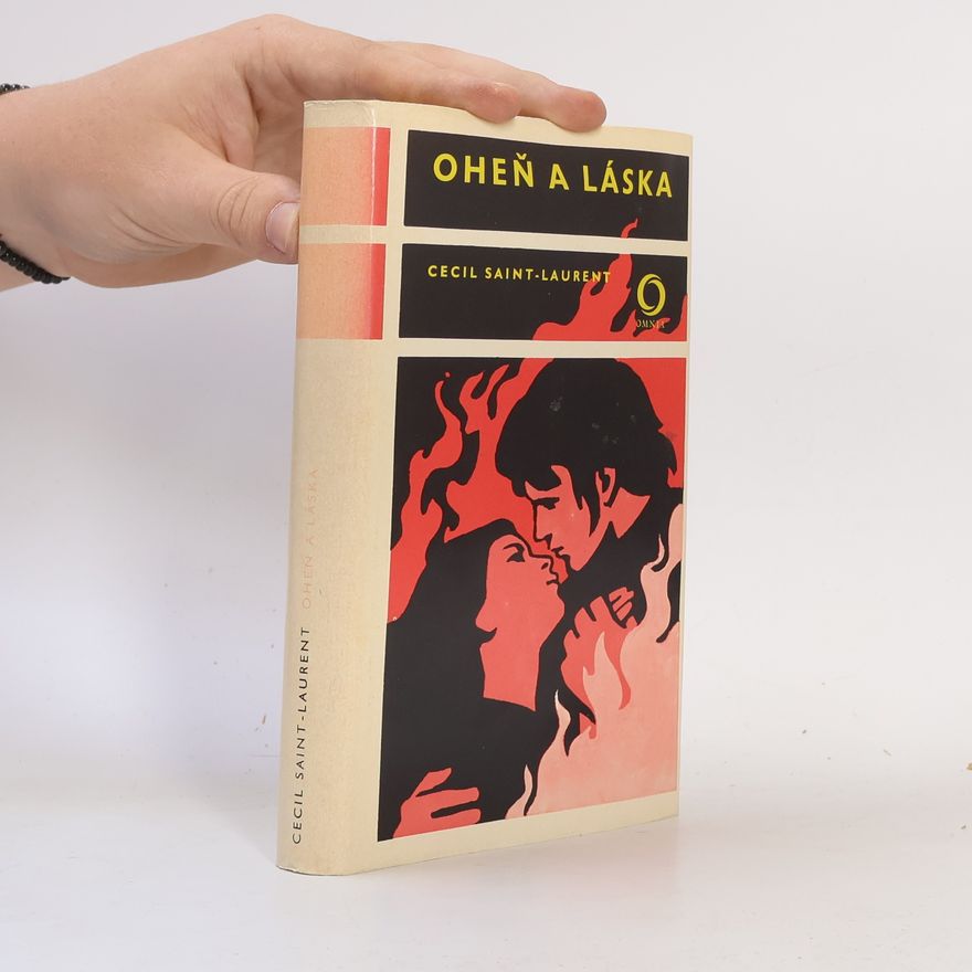 Cécil Saint-Laurent Oheň a láska