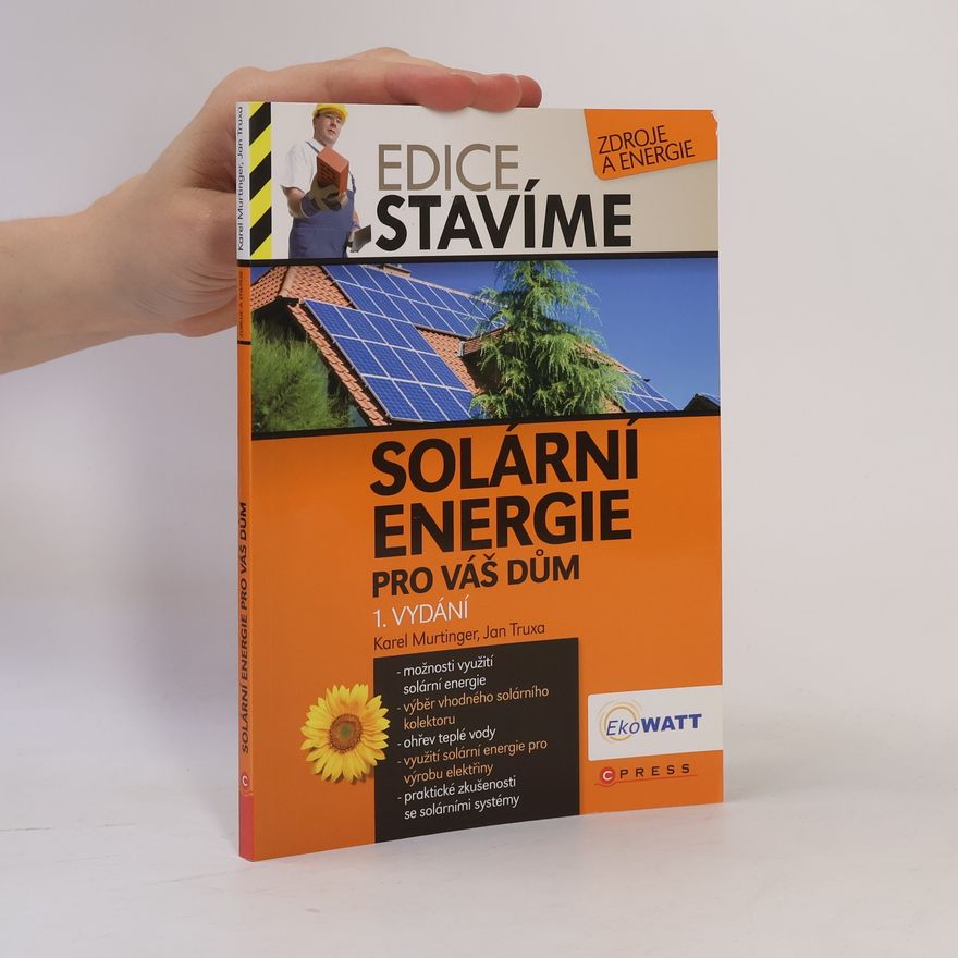 Karel Murtinger Solární energie pro váš dům