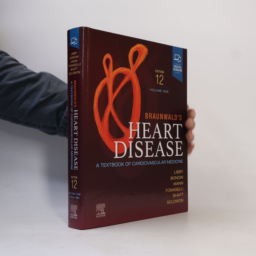 Peter Libby Braunwald's Heart Disease: Volume One