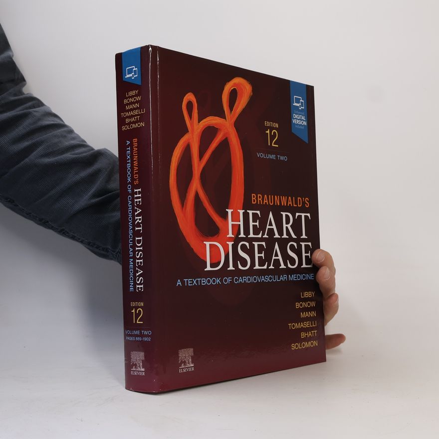 Peter Libby Braunwald's Heart Disease: Volume Two