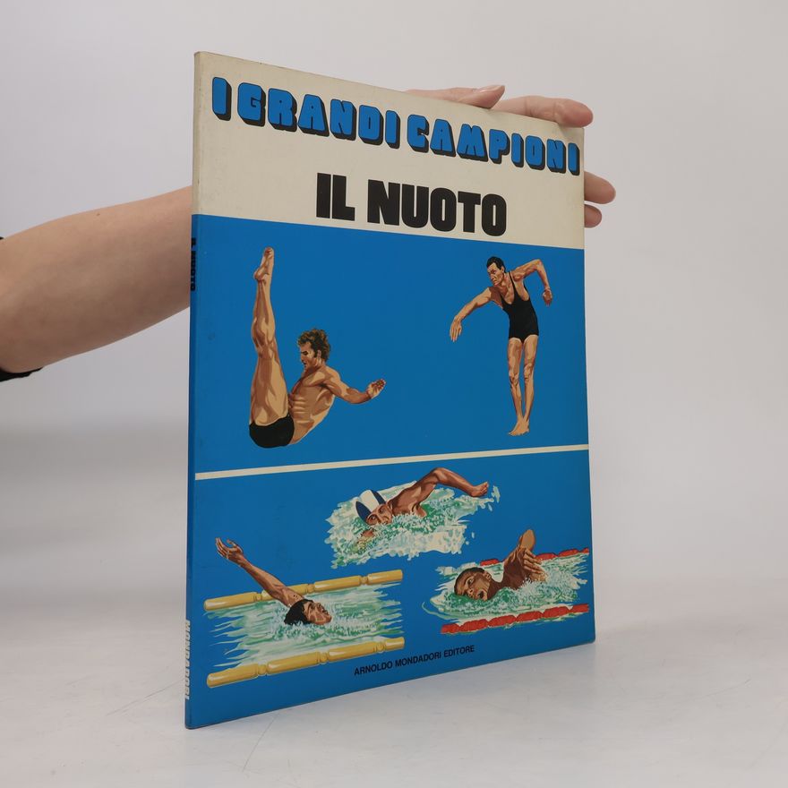 Various authors I grandi campioni il nuoto