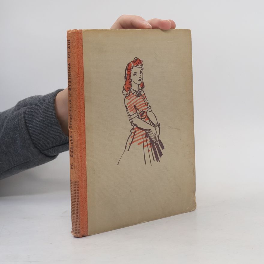 Marie Žďárská-Strejčková Bystřina mládí