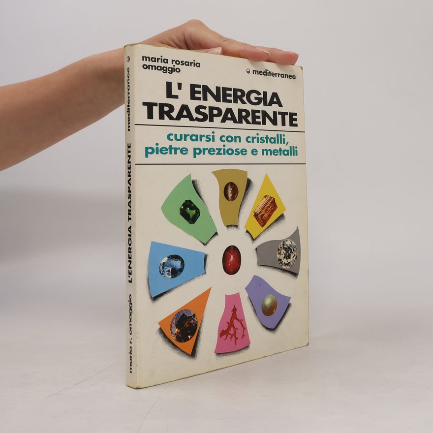 Maria Rosaria Omaggio L'energia Trasparente