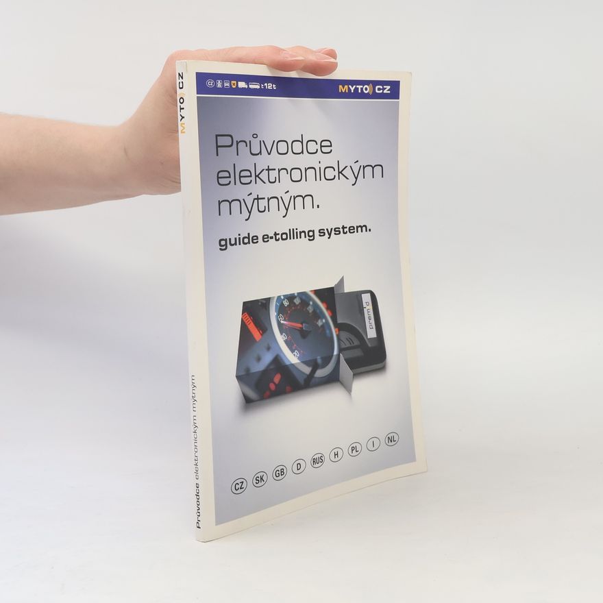 Autorenkollektiv Průvodce elektronickým mýtným. guide e-tolling system.