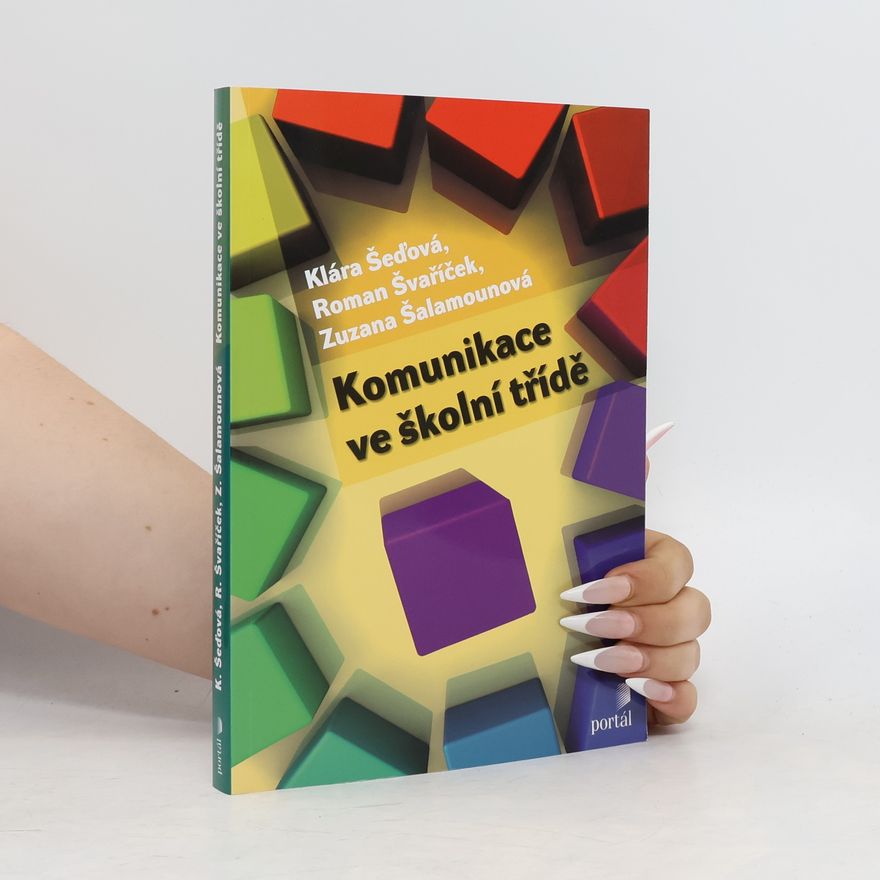 Kolektiv autorů Komunikace ve školní třídě