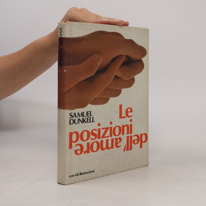 Samuel Dunkell Le Posizioni Dell'Amore