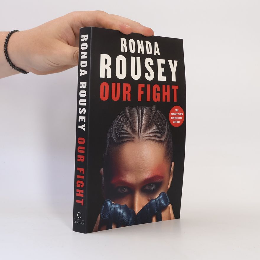 Ronda Rousey Our Fight