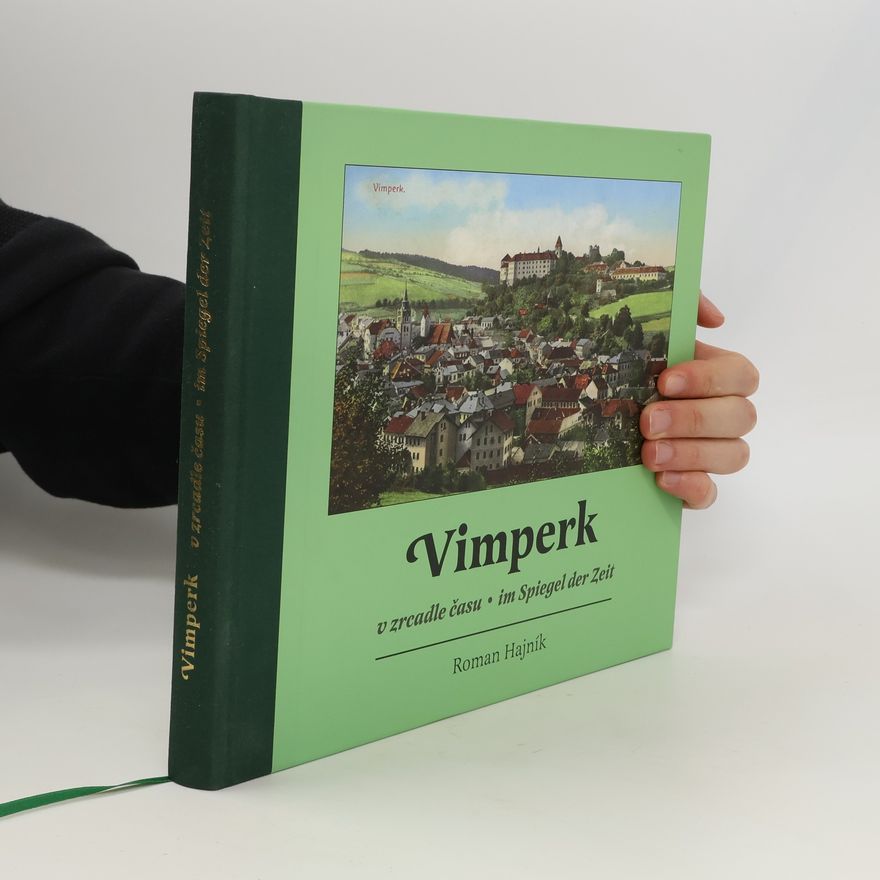 Roman Hajník Vimperk v zrcadle času
