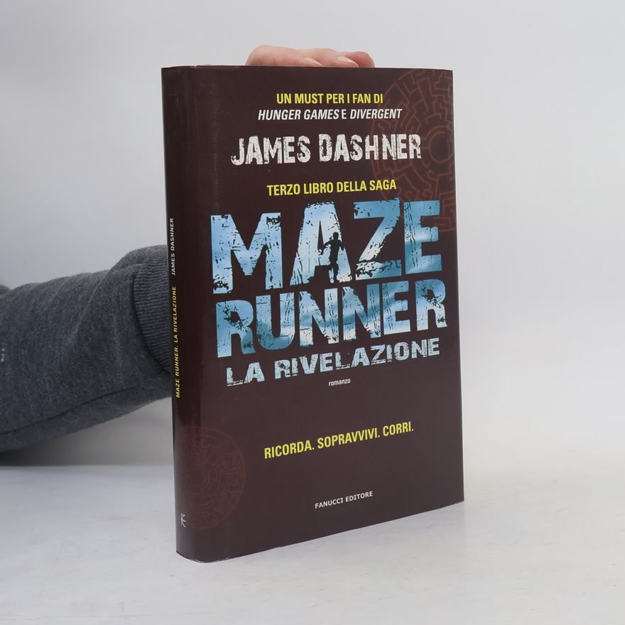 James Dashner La rivelazione. Maze Runner
