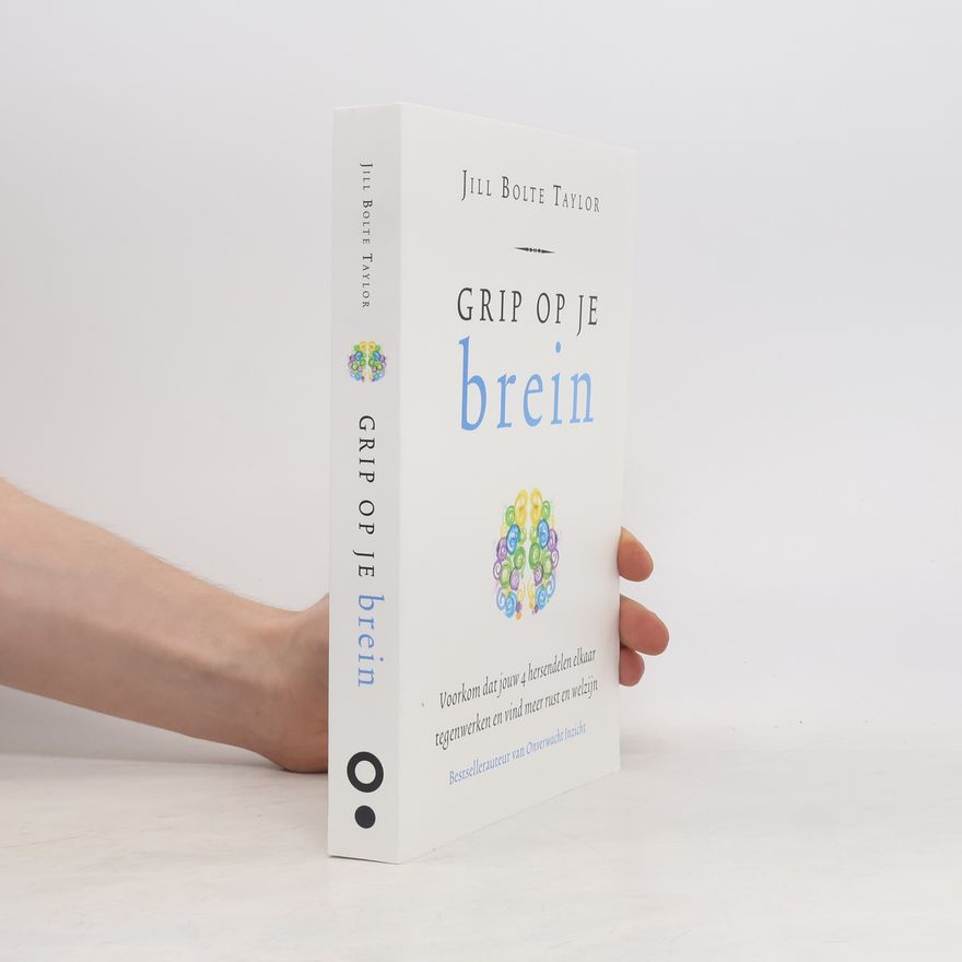 Jill Bolte Taylor Grip op je brein