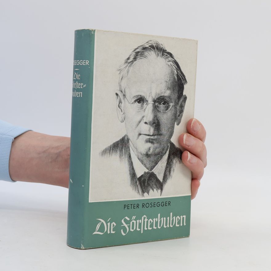 Peter Rosegger Die Försterbuben
