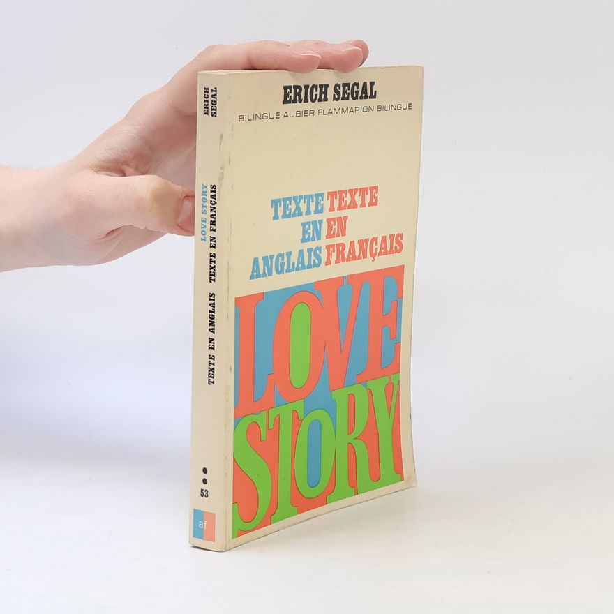 Erich Segal Love Story. Texte en Français. Texte en Anglais