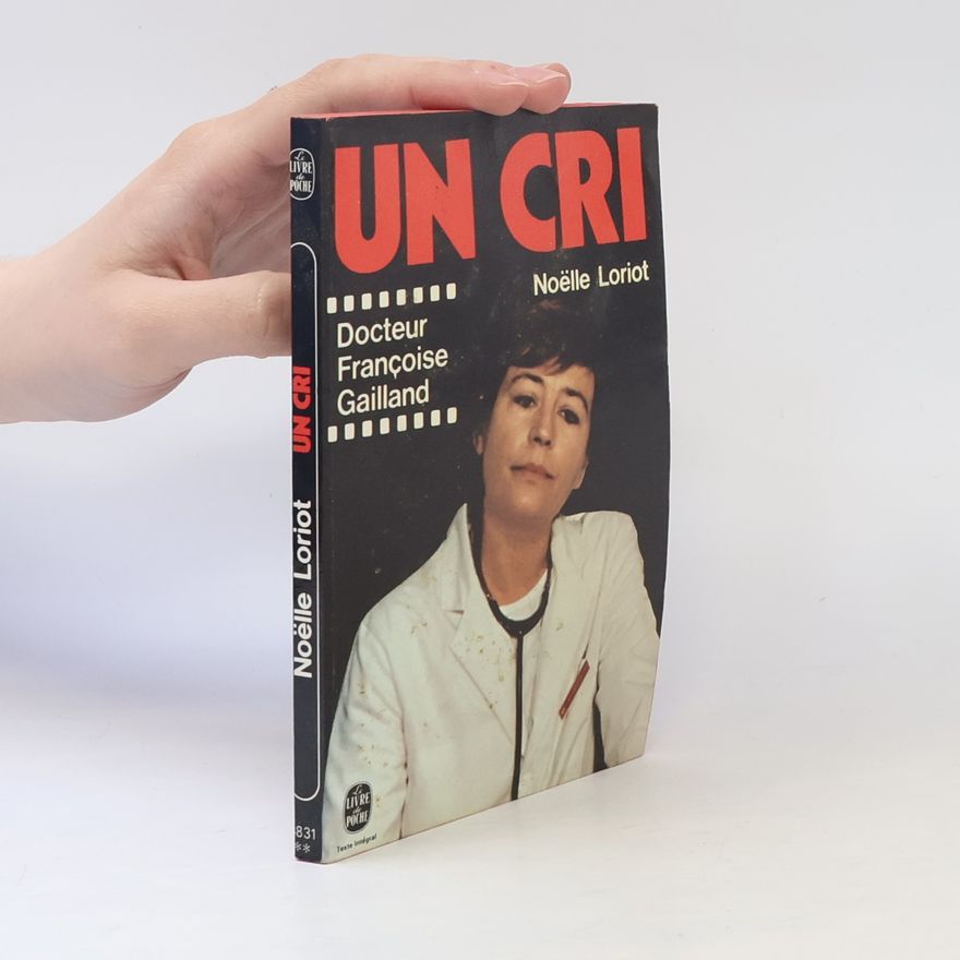 Noëlle Loriot Un cri