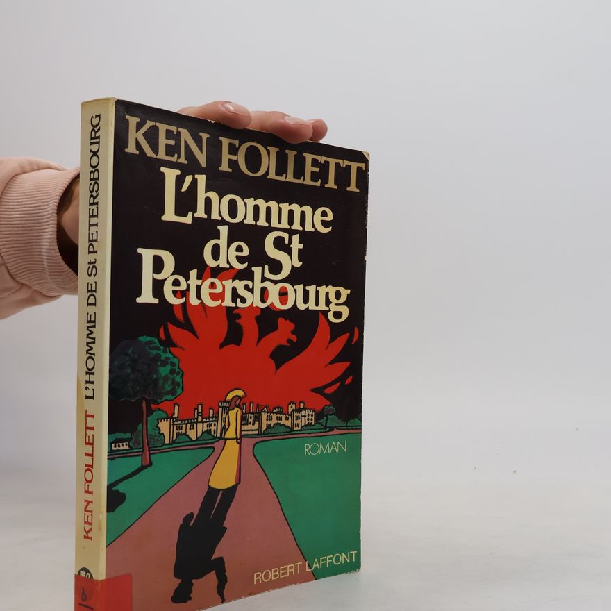 Ken Follett L'homme de Saint-Pétersbourg