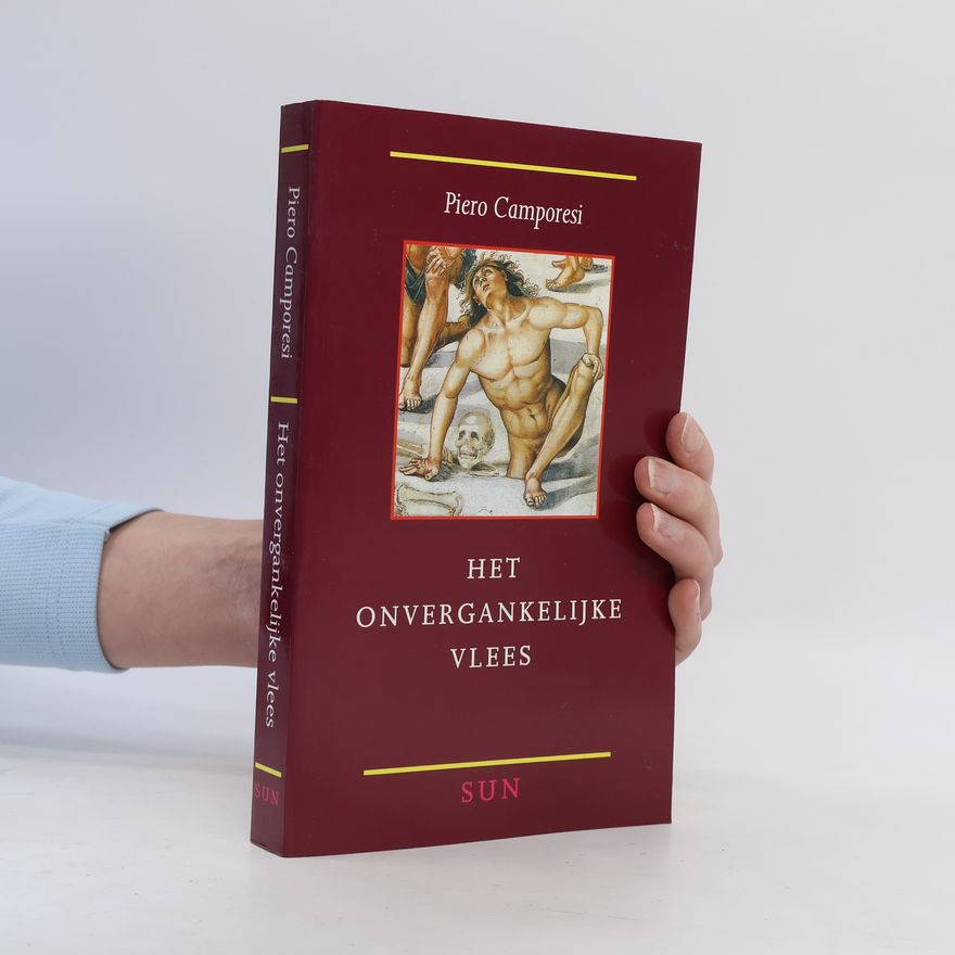 Piero Camporesi Onvergankelijke vlees