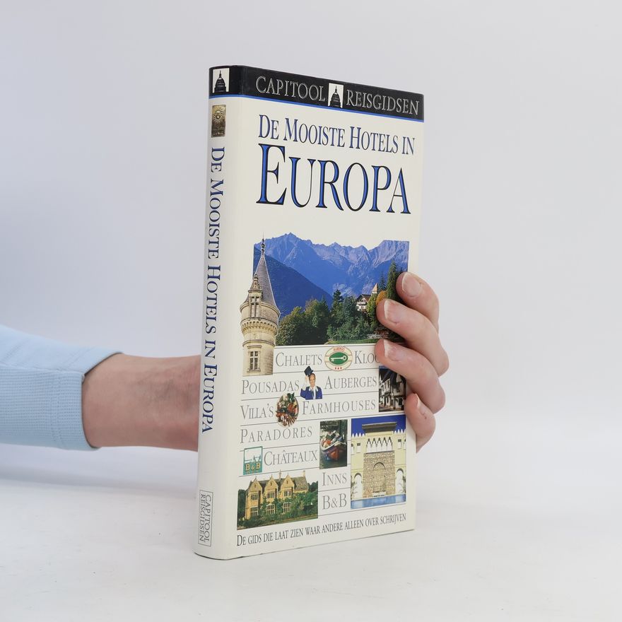 Catherine Smit Capitool Reisgidsen: De mooiste hotels in Europa